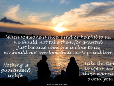 Dont take anyone for granted