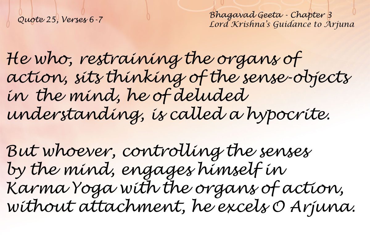 Bhagavad Geeta Chapter 3 Verses 6-7